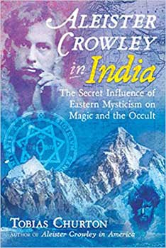 Aleister Crowley in India (hc) by Tobias Churton