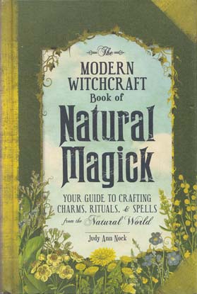 Modern Witchcraft Natural Magick (hc) by Judy Ann Nock