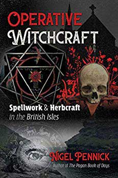 Operative Witchcraft Spellwork & Herbcraft by Nigel Pennick