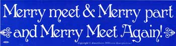 Merry Meet & Merry Part